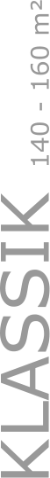 KLASSIK 140 - 160 m²