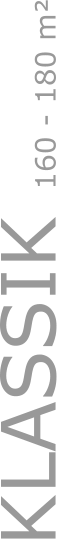 KLASSIK 160 - 180 m²